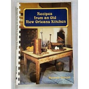 Recipes from an Old New Orleans Kitchen Cookbook Suzanne Ormond 1988 Vintage